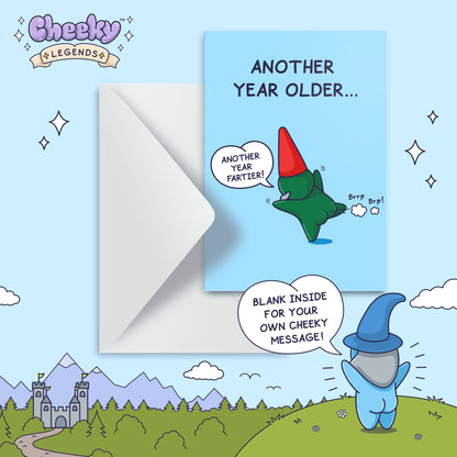 Another Year Older - Funny Birthday Card for Him - Cheeky Farting Gnome