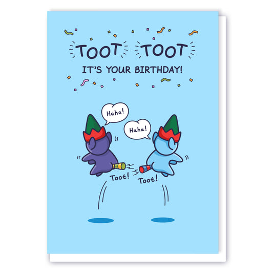 Two cheeky elves are jumping while blowing tooters with their bottoms. This funny kids greeting card has the caption 'Toot Toot, It's Your Birthday!'