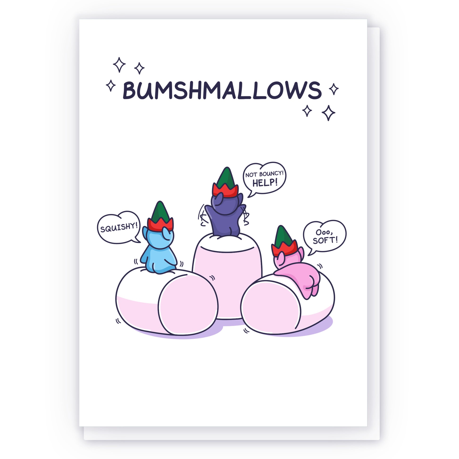 In this fun greeting card three cute elves are sitting on marshmallows. One is saying 'Squishy!', second one 'Ooo Soft!' and the third is sinking into a marshmallow saying 'Not Bouncy! Help!', the funny pun caption reads 'Bumshmallows'.