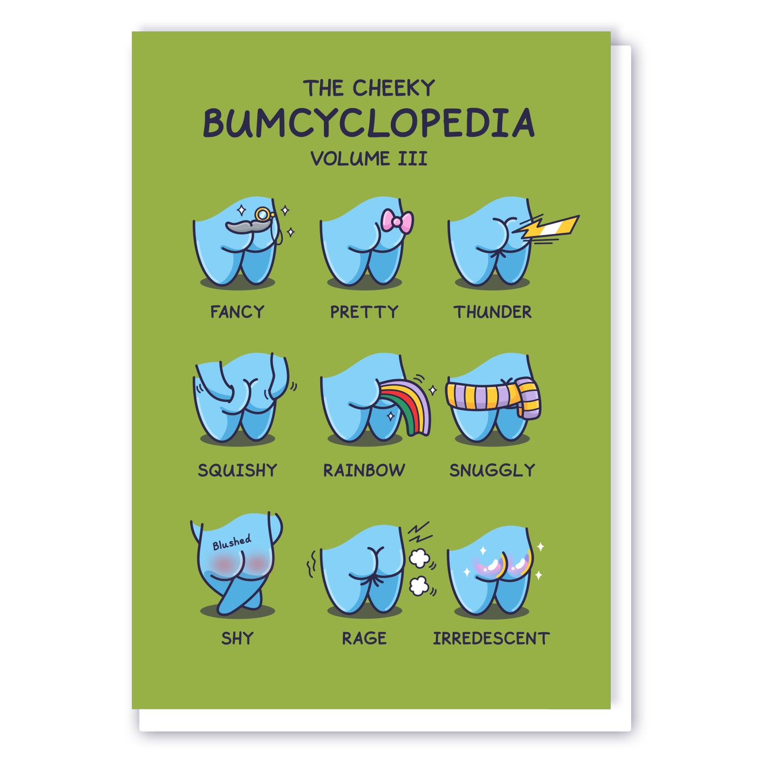 This Cheeky Legends card features nine cute and funny cartoon bums in the following order 'Fancy', 'Pretty', 'Thunder', 'Squishy', 'Rainbow', 'Snuggly', 'Shy', 'Rage', and 'Iridescent'.