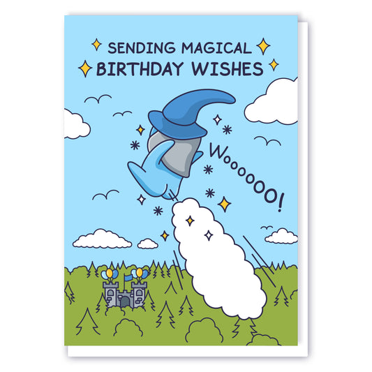 A wizard is shooting through the sky as he farts. The caption reads 'Sending Magical Birthday Wishes'.