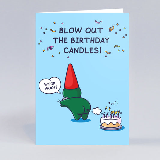 Funny birthday card for men. A cheeky legends green gnome is blowing out birthday candles with a fart. The caption reads 'Blow out the Birthday Candles!'