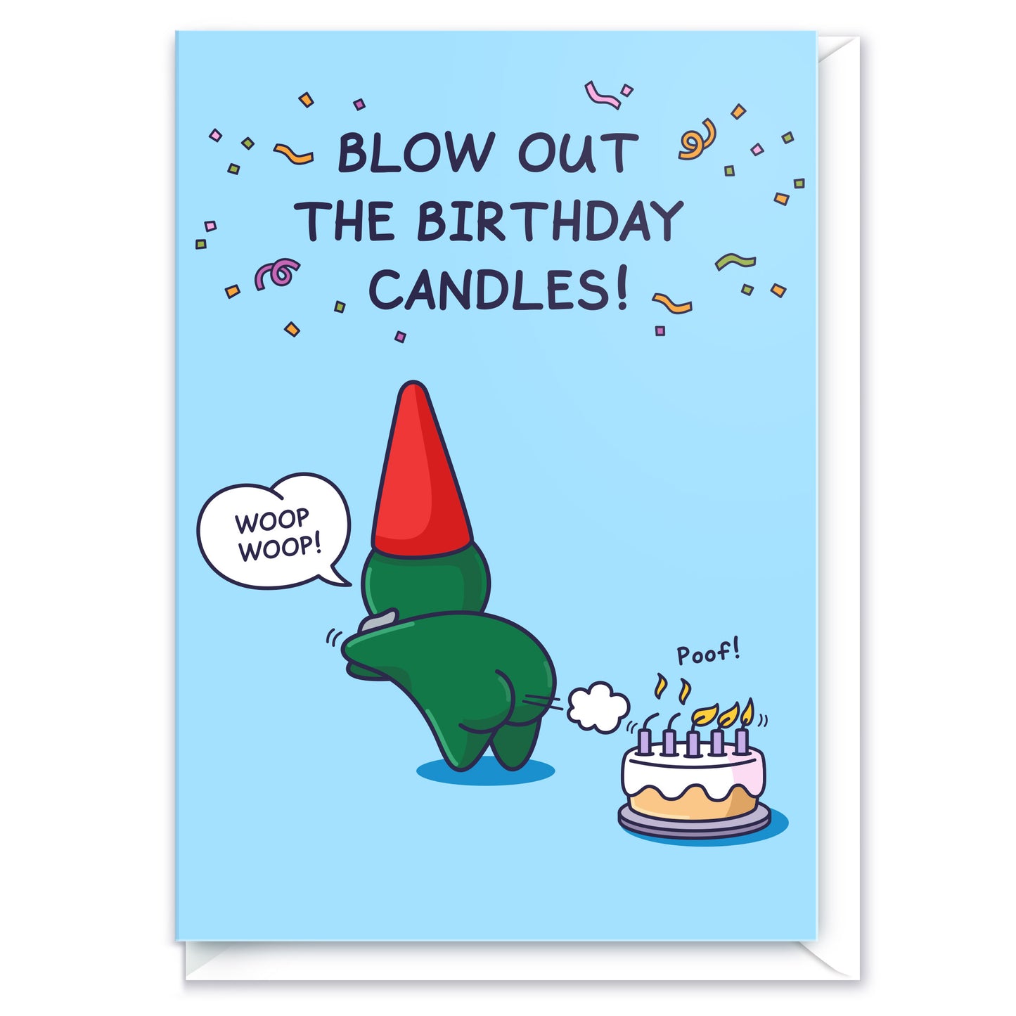 Funny birthday card for men. A cheeky legends green gnome is blowing out birthday candles with a fart. The caption reads 'Blow out the Birthday Candles!'