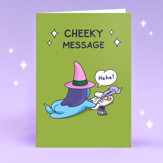 A funny card perfect for sending a cheeky message, maybe to your loved one or a special admirer. The image is on a witch writing writing a note on a scroll using a quill. The photo is of the greeting card product, on a purple magical background.