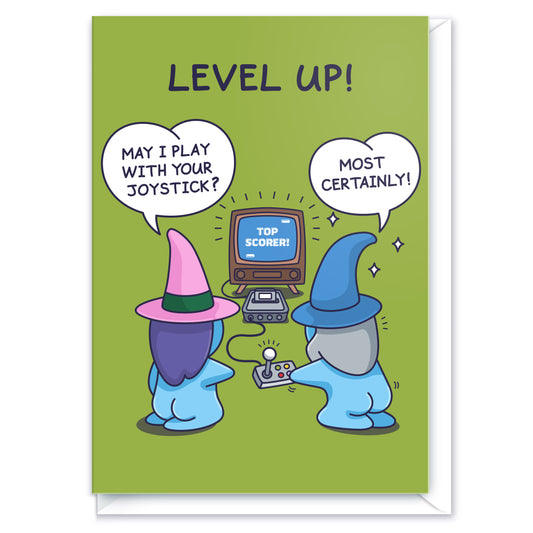 This funny computer game inspired greeting card has a cute wizard and witch couple playing a game. The Witch asks 'May I play with your Joystick' and the Wizard says 'Most certainly!' The title reads 'Level Up!' 