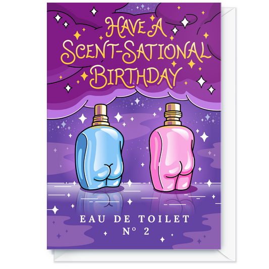 A novelty greeting card with a purple cartoon background, two rear-view perfume bottles (one blue, one pink), and the text 'HAVE A SCENT-SATIONAL BIRTHDAY' and 'EAU DE TOILET N° 2'. A white envelope is partially visible behind the card.