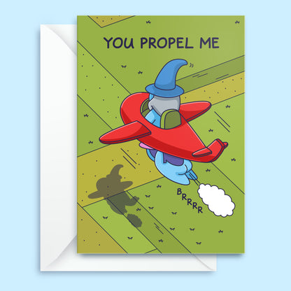 You Propel Me - Funny Love Card - Birthday, Valentines day, Anniversary, Mother's Day